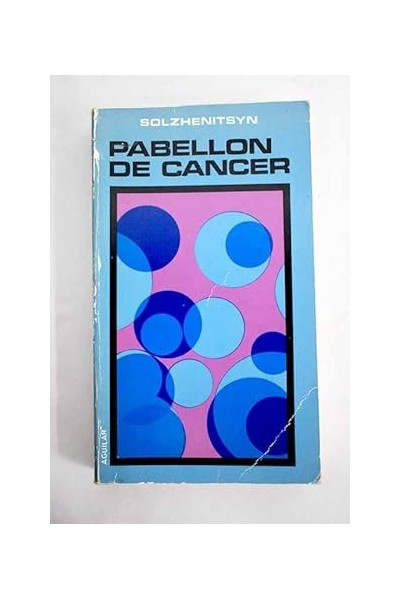 Pabellón de cáncer. Primera parte..